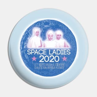 Space Ladies 2020 Pin