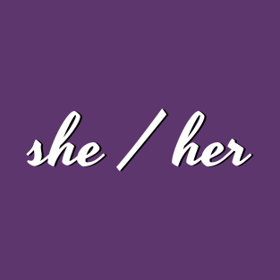 she / her (upper corner script) T-Shirt