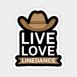 Live love linedance Magnet