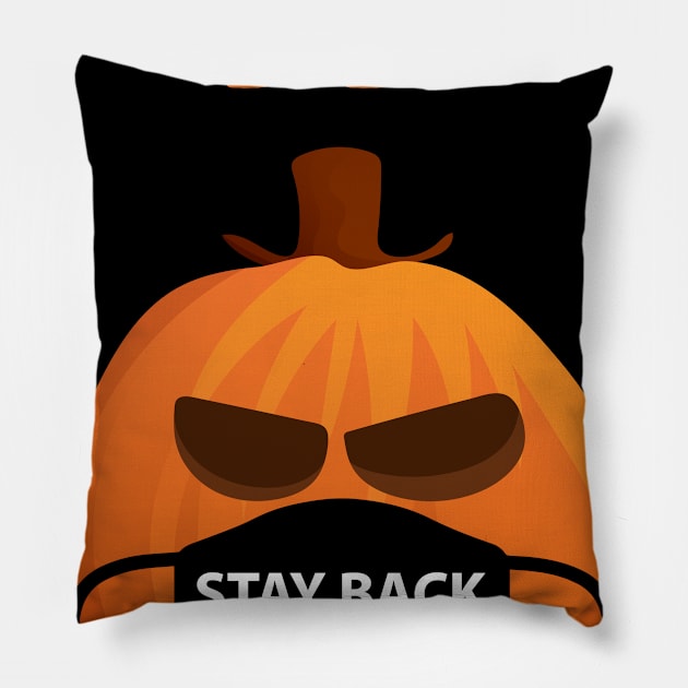 Pumkin wearing Facemask Halloween Stay Back 6 Feet Away Pillow by mckinney