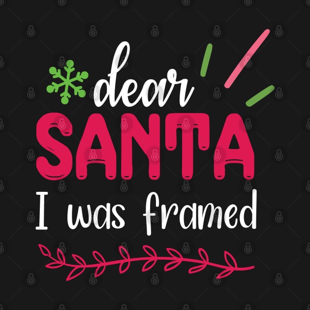 Dear Santa, I was framed by bob2ben