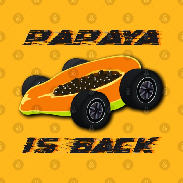 Papaya Is Back, Lando Norris, Oscar Piastri, McLaren Formula 1 One F1 Merch by Pearanoia