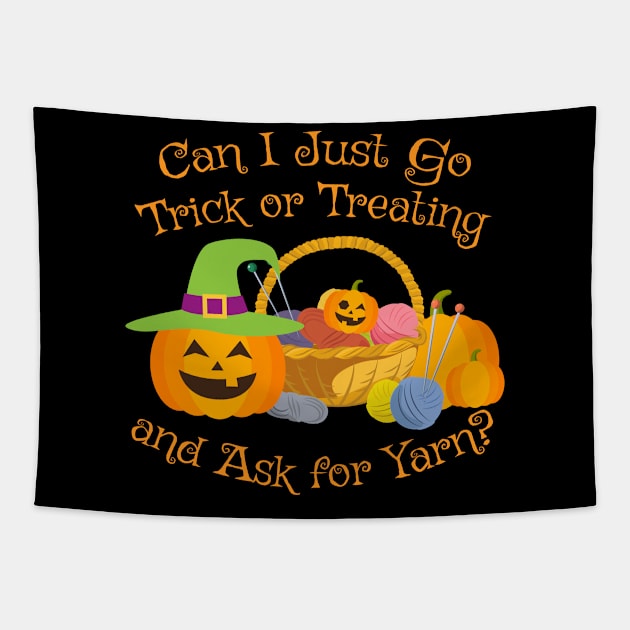 Can I Just Go Trick Or Treating And Ask For Yarn Tapestry by Lin Watchorn 