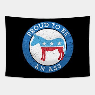 Proud to be... {a democrat} funny political play on DNC donkey Tapestry