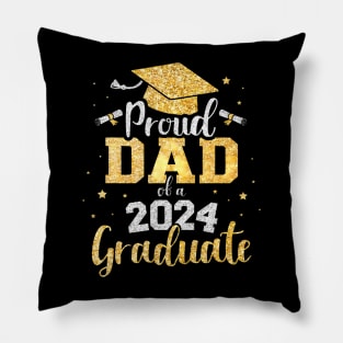 Proud Dad Of A Class Of 2024 Graduate Pillow