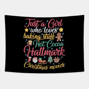 Just a Girl who loves Baking Stuff Hot Cocoa Hallmark Christmas Movies Tapestry