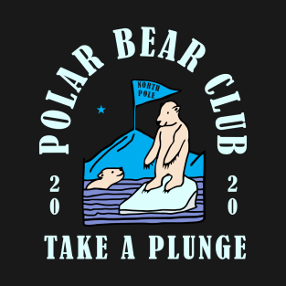 Polar Bear Club Take a Plunge New Years Day 2020 T-Shirt