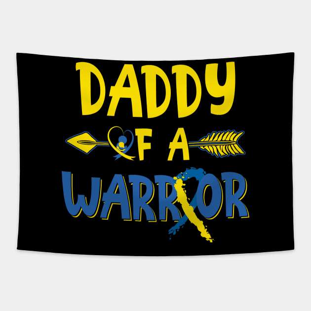 Daddy Of A Warrior down syndrome awareness Tapestry by nadinecarolin71415