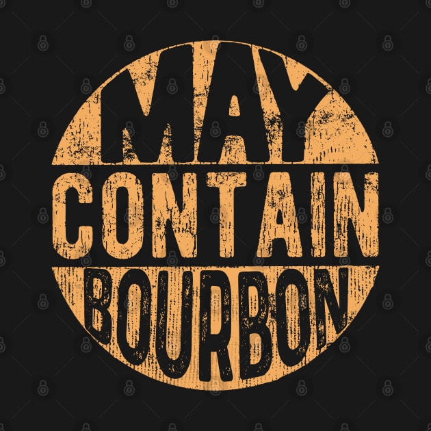 Maybe Contain Bourbon Shirt by DaseShop