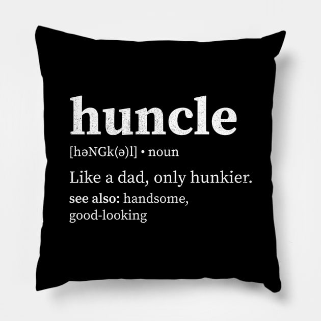 Huncle Hunky Uncle Pillow by creativecurly