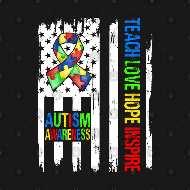 Teach Hope Love Inspire Autism Awareness Ribbon Mom Dad American Flag Autism by eyelashget