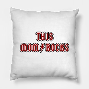 This Mom Rocks Pillow