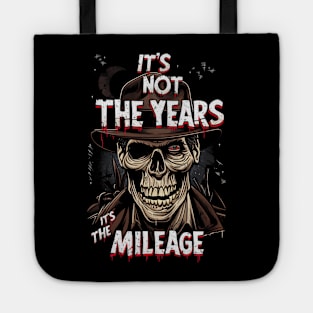 Its Not the Years, Its the Mileage - Halloween - Indy Tote