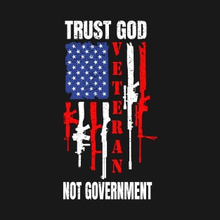 Gun Rights Trust God Not Government T-Shirt