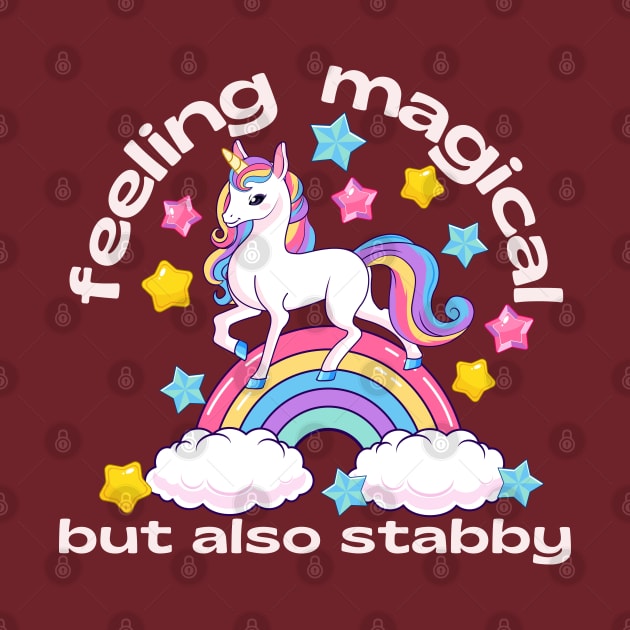 Unicorn - Feeling magical but also stabby by Jane Winter