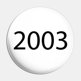 2003 Pin