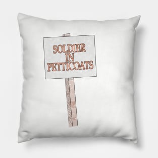 Soldier In Petticoats Pillow