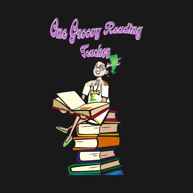 One Groovy Reading Teacher by MckinleyArt