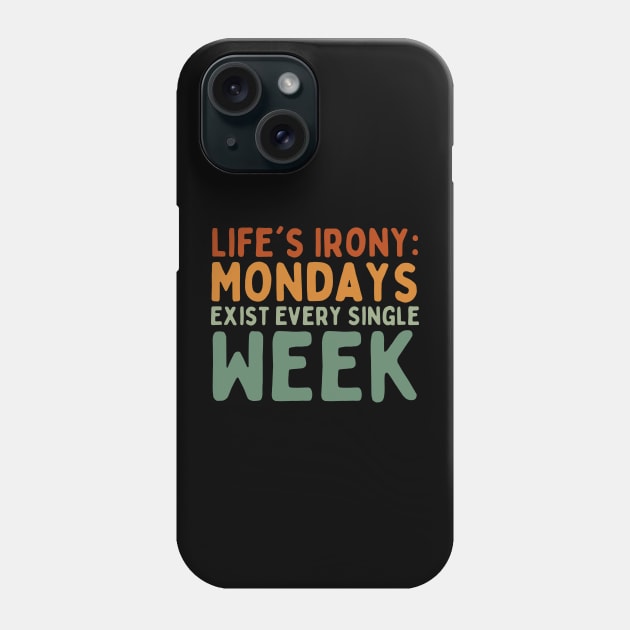 Sarcastic Life Quips: Witty Wisdom Phone Case by Hepi Mande