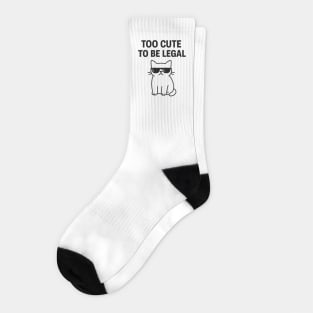 Too Cute To Be Legal Funny Cat Lovers Gift Socks