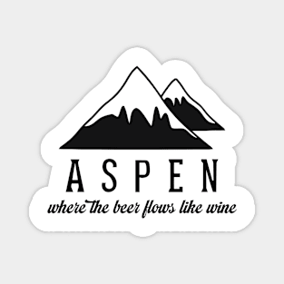 Aspen - Where The Beer Flows Like Wine Magnet