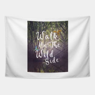 Walk on the wild side Tapestry