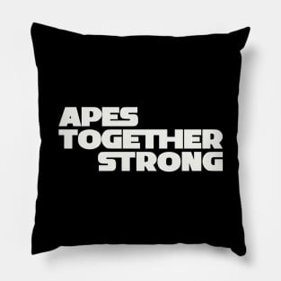 Apes Together Strong Pillow