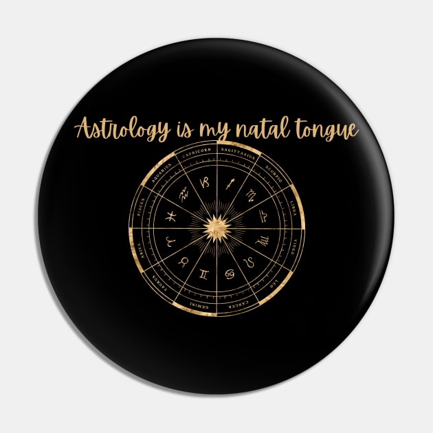 Astrology is my Natal Tongue Pin by Empress of the Night’s Light LLC