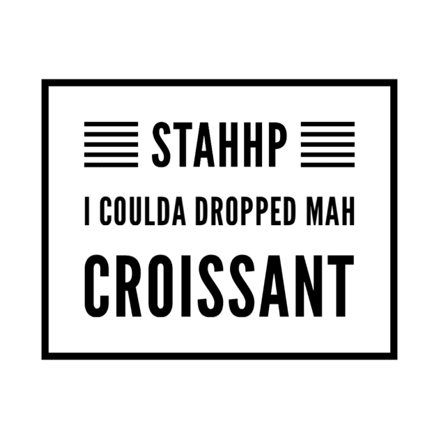 I coulda dropped mah croissant by voidstickers