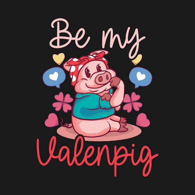 Pig Valentines Shirt | Be My Valenpig by Gawkclothing