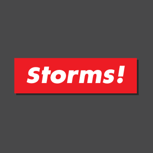 Storms! T-Shirt