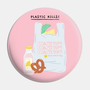 Plastic Kills: Recycle, Recyclable, Renewable, Earth Day, Mother Nature, Mother Earth, Energy Efficiency, Climate Action, Alternative Energy, Extinction, Reduce Your Impact Pin