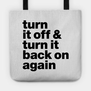 Turn it off & back on again Tote