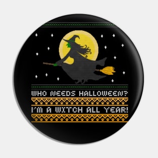 Who needs Halloween? I'm a Witch all year! Pin