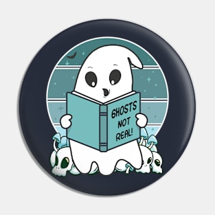 Ghosts Not Real Pin