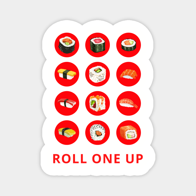 Roll one up sushi Magnet by Rickido