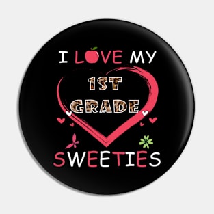 Teacher Valentines Day I Love My 1st Grade Sweeties Pin