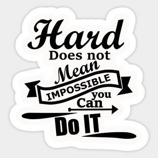You Can Do It Stickers Teepublic