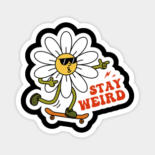 Stay Weird, Groovy Sarcastic Mood Magnet