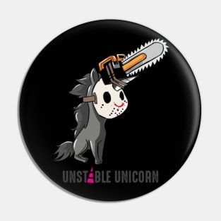 Unstable Unicorn, Chainsaw, Halloween Pin