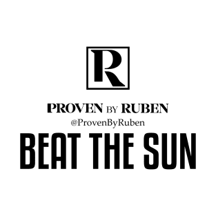 BEAT THE SUN - Proven By Ruben (BLACK) T-Shirt