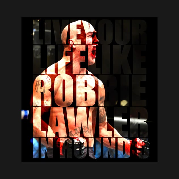 Robbie Lawler Round 5 by SavageRootsMMA