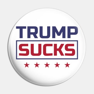 Trump Sucks colored Font Pin