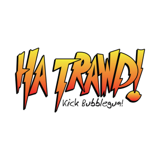 HA TRAWD! T-Shirt