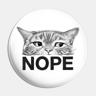 Nope Cat on White Pin