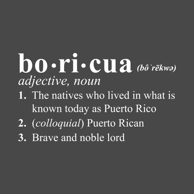 Boricua definition Puerto Rico TShirt TeePublic