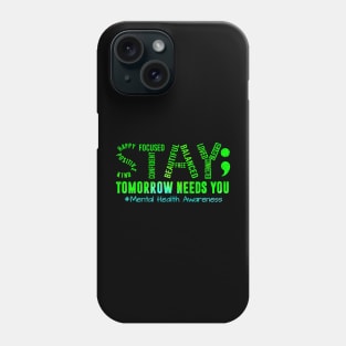 Stay Needs You Mental Health Matters Awareness Phone Case