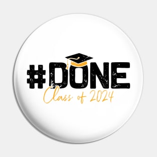 Done class of 2024 Pin