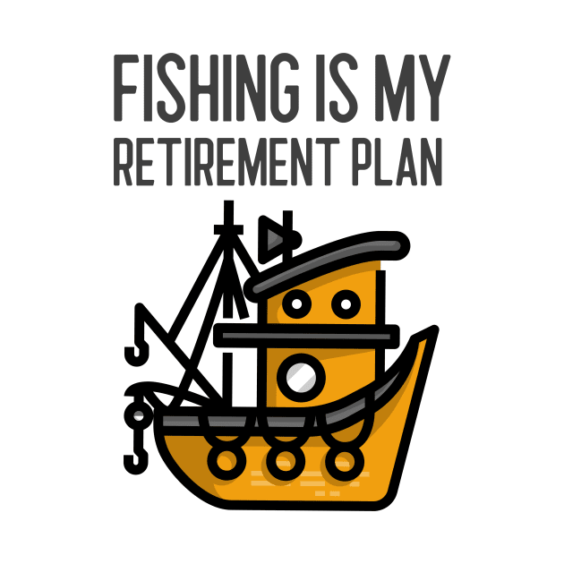 Fishing Is My Retirement Plan by Jitesh Kundra