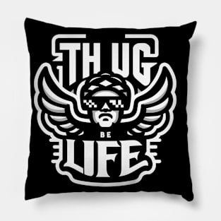 Thug Life Urban Culture Design Pillow